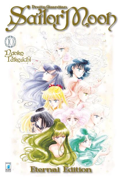 Pretty guardian Sailor Moon. Eternal edition. Vol. 10 - Naoko Takeuchi - copertina