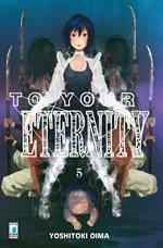 To your eternity. Vol. 5