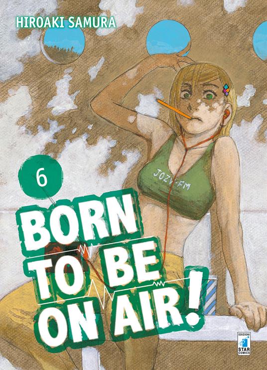 Born to be on air!. Vol. 6 - Hiroaki Samura - copertina