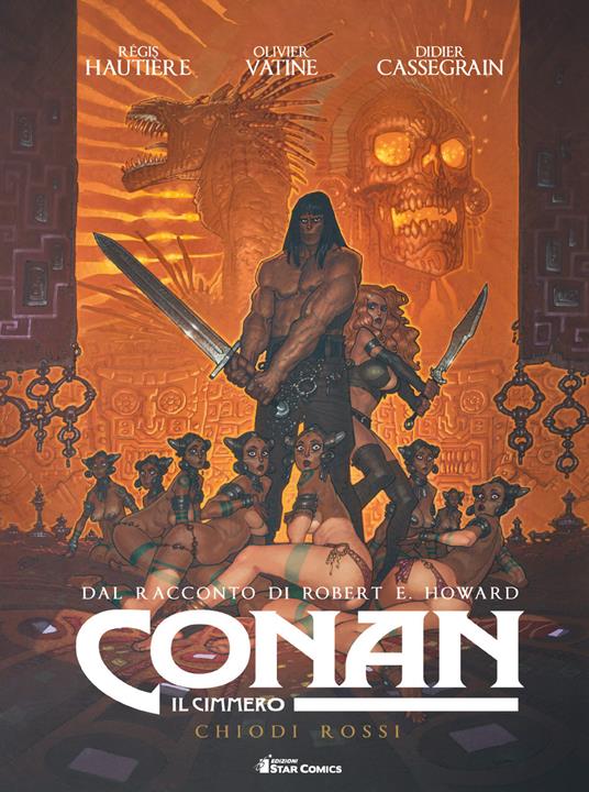 Conan il cimmero. Vol. 7: Chiodi rossi - Robert Ervin Howard - copertina