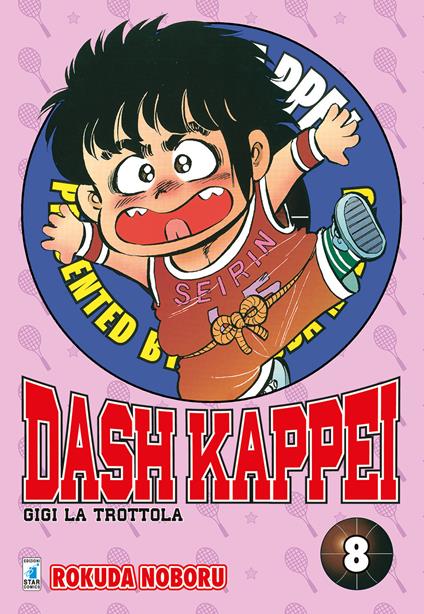 Dash Kappei. Gigi la trottola. Vol. 8 - Rokuda Noboru - copertina