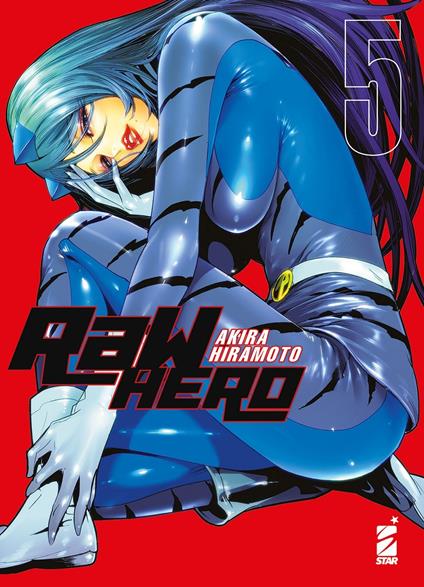 RaW Hero. Vol. 5 - Akira Hiramoto - copertina