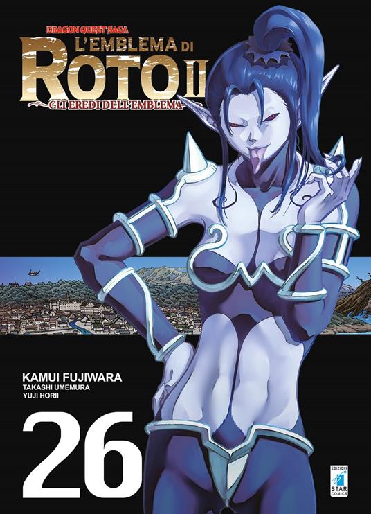 L'emblema di Roto II. Gli eredi dell'emblema. Dragon quest saga. Vol. 26 - Kamui Fujiwara,Takashi Umemura,Yuji Horii - copertina