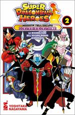 Missione nell'oscuro mondo demoniaco. Super Dragon Ball Heroes. Vol. 2: La resurrezione dell'oscuro mondo demoniaco