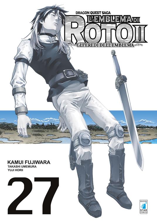 L'emblema di Roto II. Gli eredi dell'emblema. Dragon quest saga. Vol. 27 - Kamui Fujiwara,Takashi Umemura,Yuji Horii - copertina