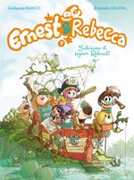 Ernest & Rebecca. Vol. 7: Salviamo il signor Rebaud!