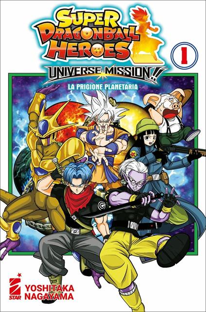 Universe mission!! Super dragon ball heroes. Vol. 1 - Yoshitaka Nagayama - copertina