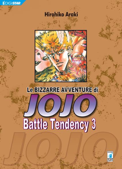 Battle tendency. Le bizzarre avventure di Jojo. Vol. 3 - Hirohiko Araki,Edoardo Serino - ebook