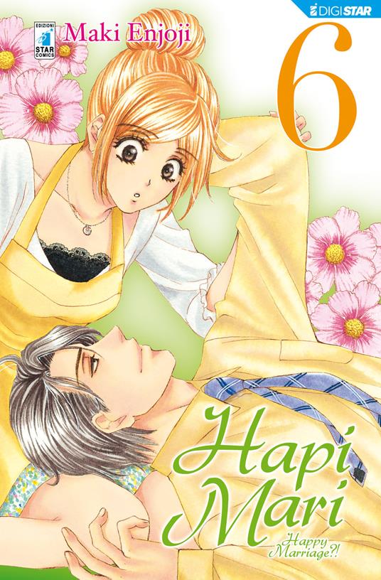 Hapi mari. Happy marriage?!. Vol. 6 - Enjoji Make - ebook