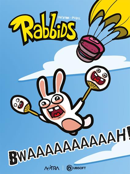 Bwaaaaaaaaaah. Rabbids. Ediz. variant - Thitaume - copertina