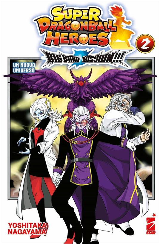 Big bang mission!!! Super dragon ball heroes. Vol. 2: Un nuovo universo - Yoshitaka Nagayama - copertina