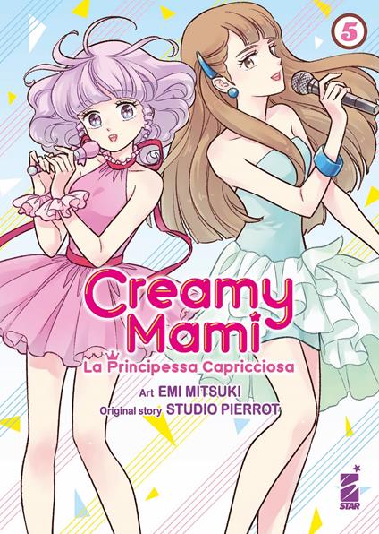 Creamy mami. La principessa capricciosa. Vol. 5 - Emi Mitsuki - copertina