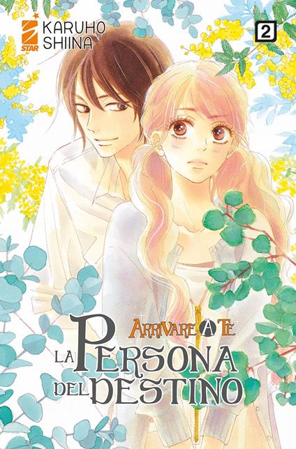 La persona del destino. Arrivare a te. Vol. 2 - Karuho Shiina - copertina