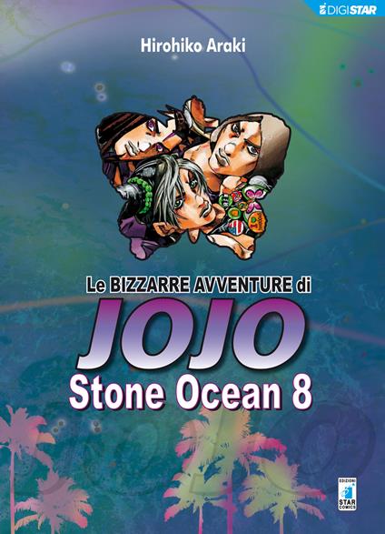 Stone Ocean. Le bizzarre avventure di Jojo. Vol. 8 - Hirohiko Araki,Edoardo Serino - ebook