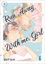 Run away with me, girl. Con 3 illustration card. Vol. 1
