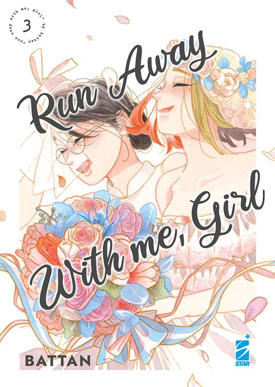 Run away with me, girl. Vol. 3 - Battan - copertina