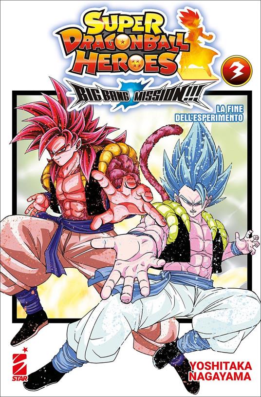 Big bang mission!!! Super dragon ball heroes. Vol. 3: La fine dell'esperimento - Yoshitaka Nagayama - copertina