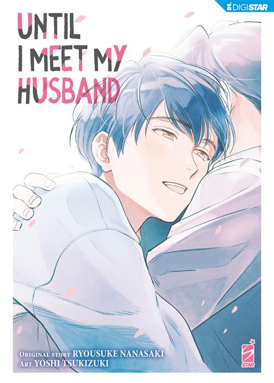 Until I meet my husband - Ryosuke Nanasaki,Yoshi Tsukizuki,Loris Usai - ebook