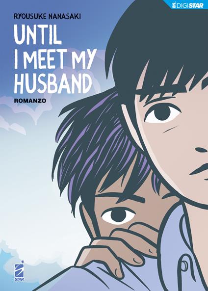 Until I meet my husband - Ryosuke Nanasaki,Loris Usai - ebook