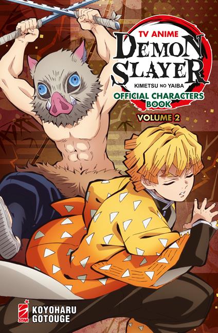 TV anime Demon slayer. Kimetsu no yaiba official character's book. Con Adesivi. Con Poster. Vol. 2 - Koyoharu Gotouge - copertina