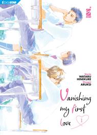 Vanishing my first love. Vol. 1
