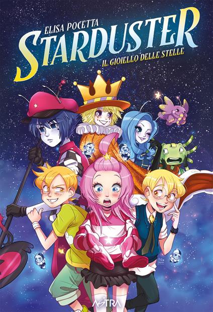 Starduster. Il gioiello delle stelle - Elisa Pocetta - copertina