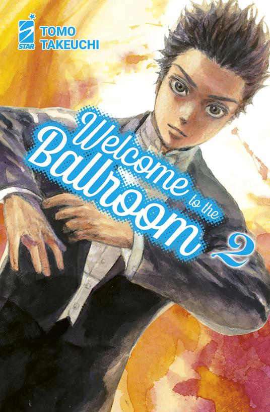 Welcome to the ballroom. Vol. 2 - Tomo Takeuchi - copertina