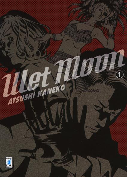 Wet Moon 1 - Atsushi Kaneko - ebook