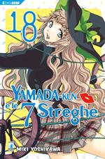 Yamada-Kun e le 7 streghe. Vol. 18