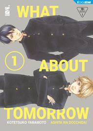 What about tomorrow. Ashita wa docchida!. Vol. 1
