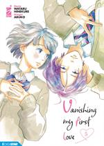 Vanishing my first love. Vol. 5