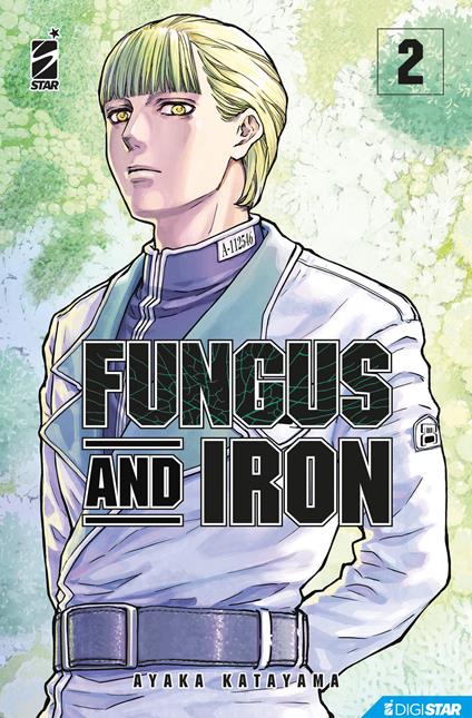 Fungus and Iron 2 - Ayaka Katayama - ebook