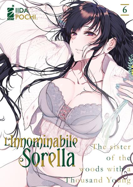 L'innominabile sorella. Vol. 6 - Pochi Iida - copertina