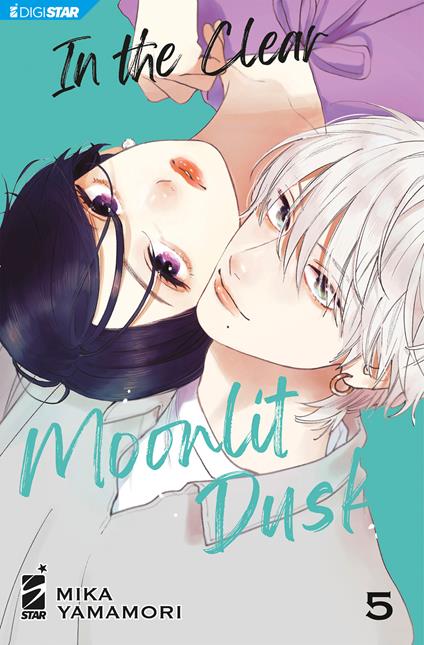 In the clear moonlit dusk. Vol. 5 - Mika Yamamori,Rie Zushi - ebook