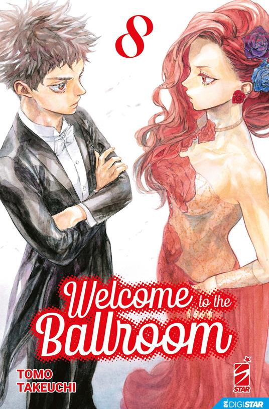 Welcome to the ballroom. Vol. 8 - Tomo Takeuchi,Mauro Baratta - ebook