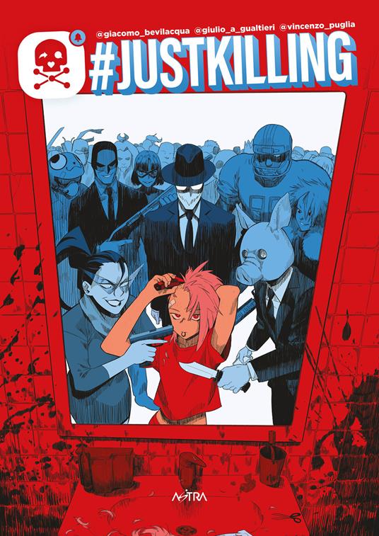 #justkilling - Giacomo Bevilacqua,Giulio Antonio Gualtieri - copertina