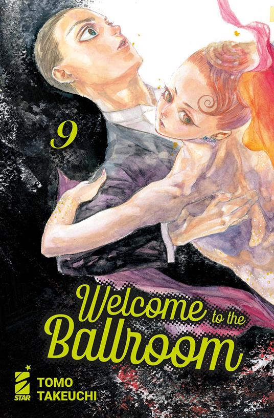 Welcome to the ballroom. Vol. 9 - Tomo Takeuchi - copertina
