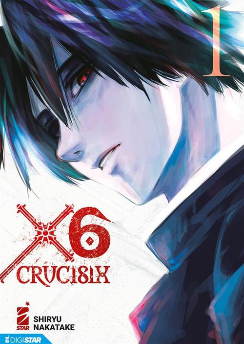 X6 - Crucisix 1 - Shiryu Nakatake - ebook