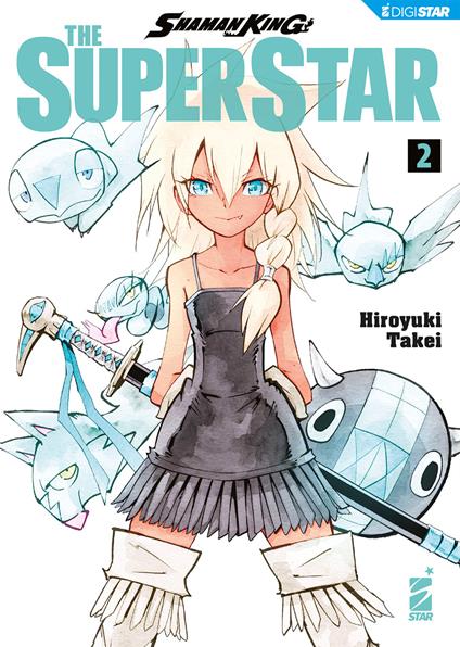 Shaman King the superstar. Vol. 2 - Hiroyuki Takei,Luigi Boccasile - ebook