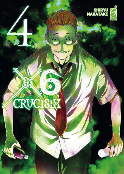 X6. Crucisix. Vol. 4 - Shiryu Nakatake - copertina