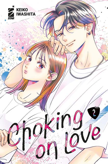 Choking on love. Vol. 2 - Keiko Iwashita - copertina