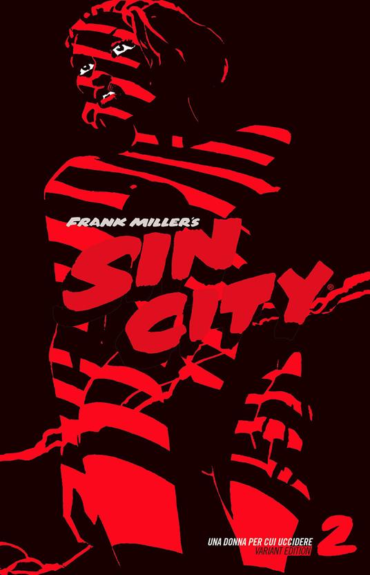 Una donna per cui uccidere. Sin city. Ediz. variant. Vol. 2 - Frank Miller - copertina