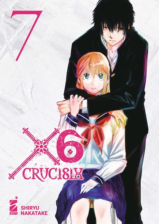 X6. Crucisix. Vol. 7 - Shiryu Nakatake - copertina