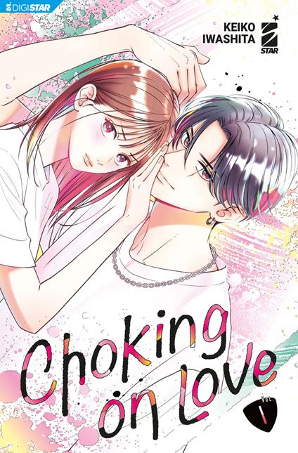 Choking on love 1 - Keiko Iwashita - ebook