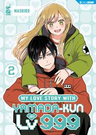 My love story with Yamada-kun at lv999. Vol. 2