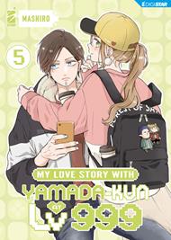 My love story with Yamada-kun at lv999. Vol. 5