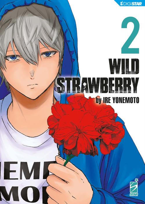 Wild strawberry. Vol. 2 - Ire Yonemoto - ebook