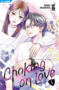 Choking on love. Vol. 5