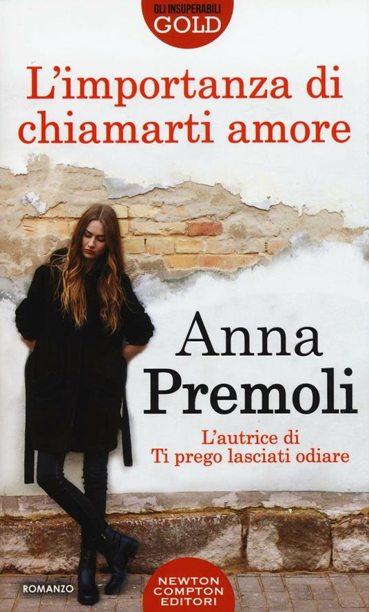 L'importanza di chiamarti amore - Anna Premoli - copertina