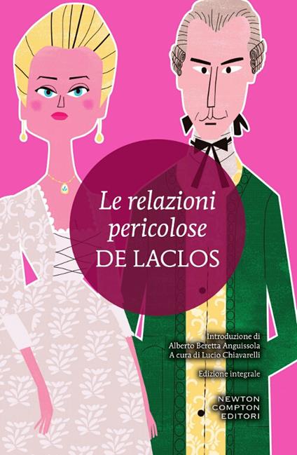 Le relazioni pericolose. Ediz. integrale - Pierre Choderlos de Laclos - copertina